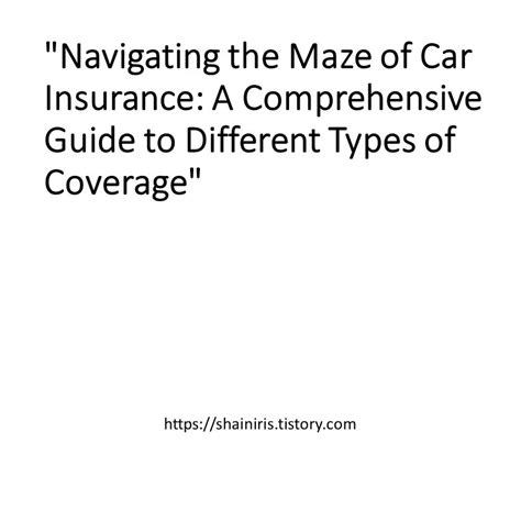 Navigating The Maze Of Car Insurance A Comprehensive Guide To