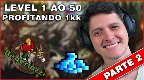 Tutorial Level 1 Ao 50 Fazendo Quase 1kk TIBIA Parte 2 YouTube