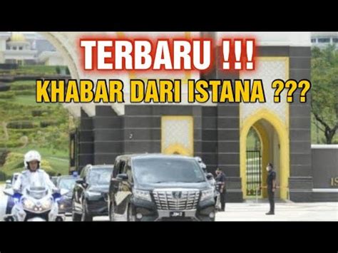 TERBARU KHABAR DARI ISTANA NEGARA YouTube