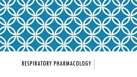 Ppt Respiratory Pharmacology Powerpoint Presentation Free Download Id 2101778