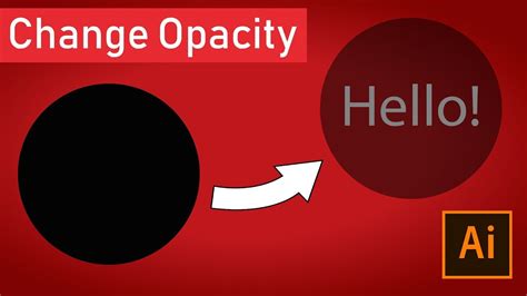 Change Opacity In Adobe Illustrator Cc Youtube