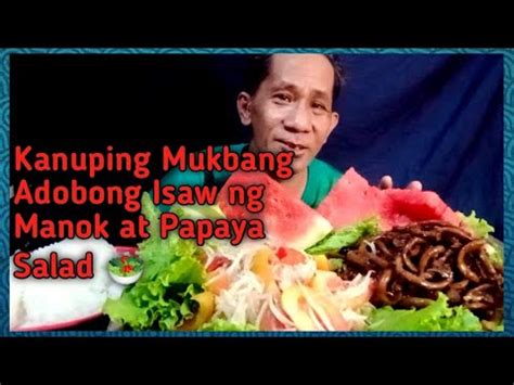 Kanuping Mukbang Adobong Isaw Ng Manok At Papaya Salad Youtube