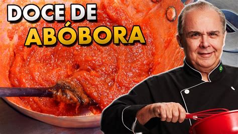 APRENDA A FAZER O VERDADEIRO DOCE DE ABÓBORA O CHEF TAICO YouTube