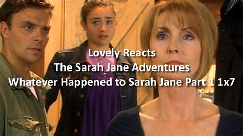 Lovely Reacts To The Sarah Jane Adventures X Whatever Happened To