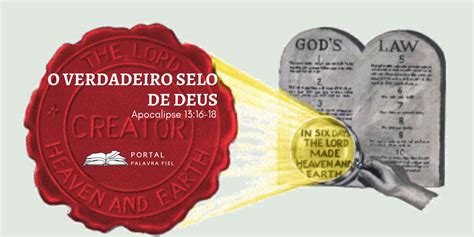 O Verdadeiro Selo De Deus Portal Palavra Fiel