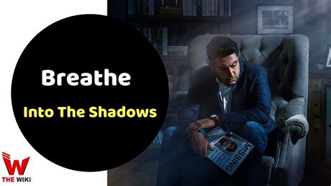 Breathe: Into The Shadows (Amazon Prime) Web Series Story, Cast, Real ...