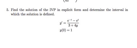 Solved Find The Solution Of The Ivp In Explicit Form And