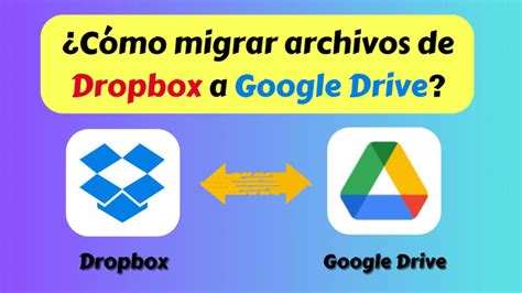 C Mo Migrar Archivos De Dropbox A Google Drive Youtube