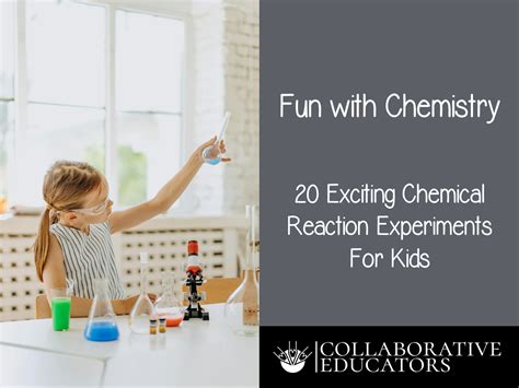 fun  chemistry  exciting chemical reaction experiments  kids