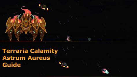 Terraria Calamity Astrum Aureus Guide Youtube