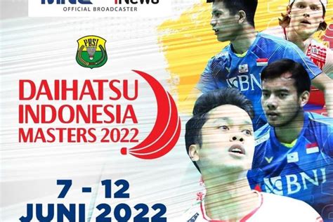 Jadwal Bulutangkis Daihatsu Indonesia Masters 2022 Hari Ini 7 Juni