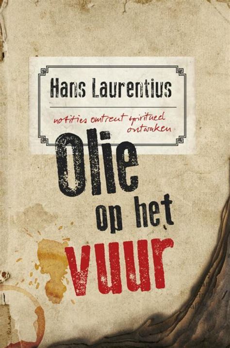 Olie Op Het Vuur Hans Laurentius Boeken Bol