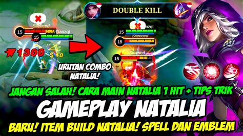 Baru Cara Main Combo Natalia Item Build Natalia Tersakit