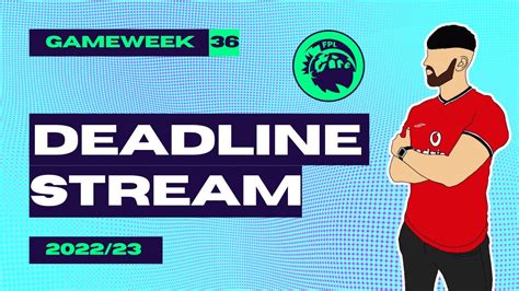 Fpl Gameweek 36 Deadline Stream Newcastle Team News Fantasy