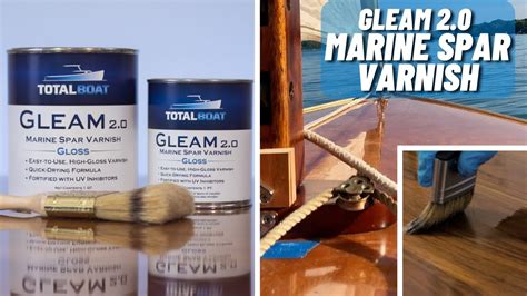 TotalBoat GLEAM 2 0 MARINE SPAR VARNISH YouTube