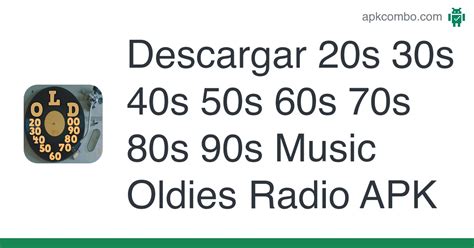 20s 30s 40s 50s 60s 70s 80s 90s Music Oldies Radio Apk Android App