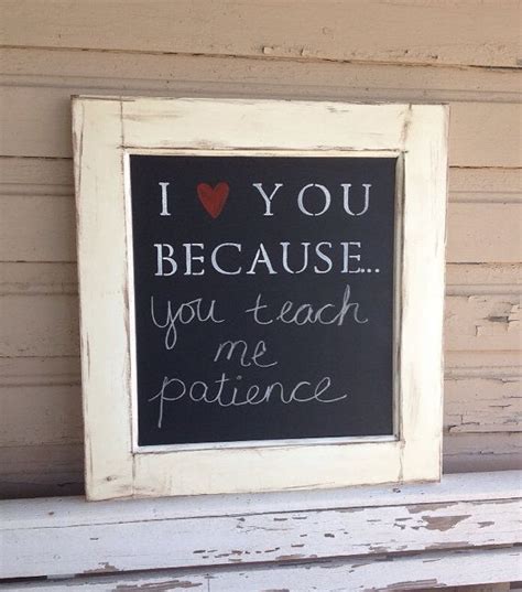 I Love You Because Chalkboard White Antique Distressed Etsy