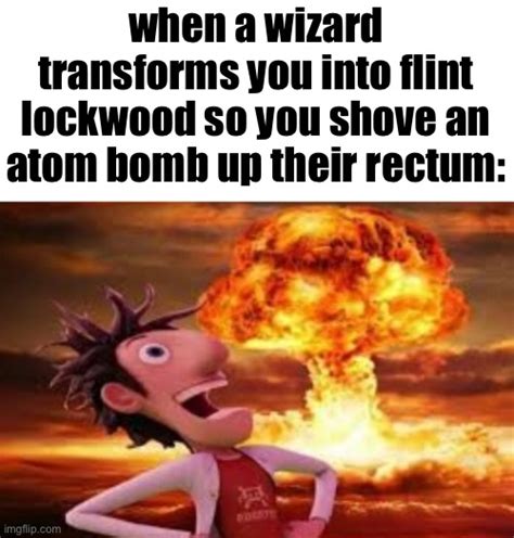 Flint Lockwood Explosion Imgflip