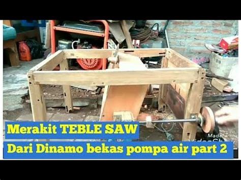 Merakit TEBLE SAW Dari Dinamo Bekas Pompa Air Part 2 Making Saw Blade