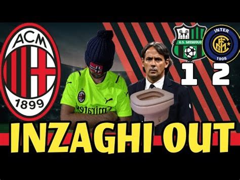 Inzaghi Out Sassuolo Inter Youtube