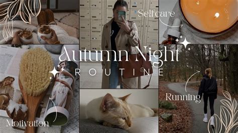 Night Routine D Automne R Aliste Productive Self Care Motivation