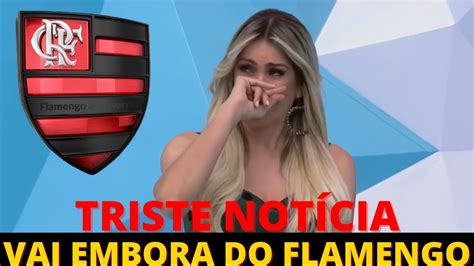 Minha Nossa N O Acredito Xod De Saida Flamengo Acabou De Confirmar