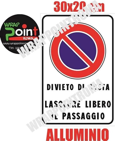 CARTELLO LASCIARE LIBERO Passaggio Targa Alluminio Divieto Di Sosta