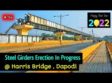 Pune Metro Vlog 156 Steel Girder In Progress Harris Bridge