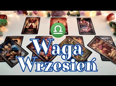 Tarot Wrzesień Waga 33 Wow Intensywny miesiąc 66 YouTube