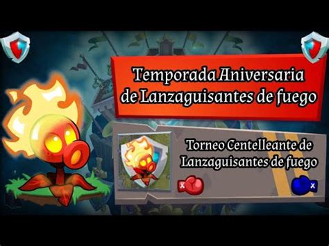 Temporada Aniversaria De Lanzaguisantes De Fuego Torneo De