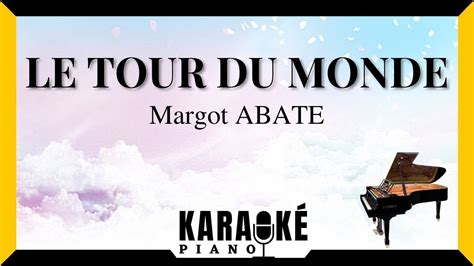 Le tour du monde Margot ABATE Karaoké Piano Français YouTube