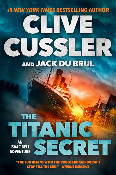 The Titanic Secret An Isaac Bell Adventure By Jack Du Brul From