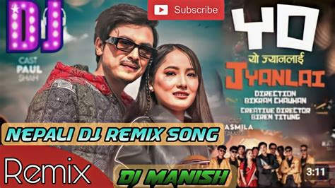 🎧 New Nepali Song Yo Jyanlai Paul Shah Rasmilaannuhasta Dj