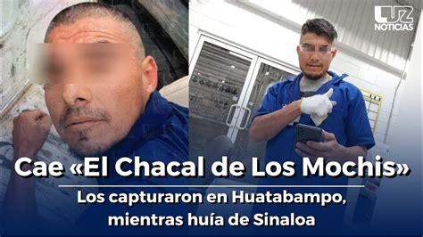 Capturan al Chacal de Los Mochis en Sonora mientras huía de Sinaloa