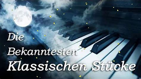 Klassische Musik Entspannung Playlist Klassik Klavier Violine Mix