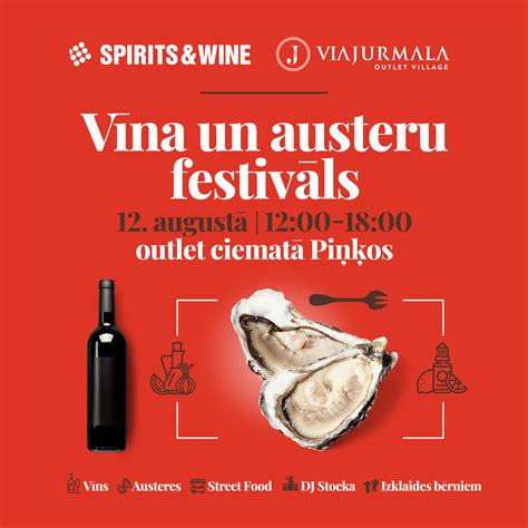 Vīna Un Austeru Festivāls 12augustā 1200 1800 Via Jurmala