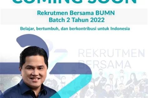 Rekrutmen Bersama BUMN 2022 Batch 2 Resmi Dibuka Berikut Kualifikasi