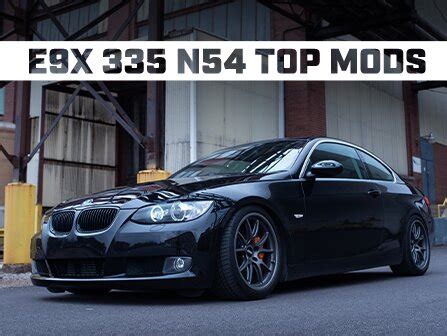 ECS News - Top Mods for your BMW E90/E92/E93 335 N54!