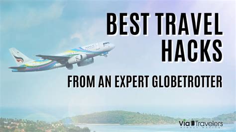 travel hacks   expert globetrotter