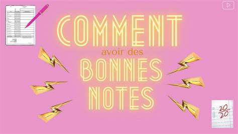 Comment Avoir Des Bonnes Notes YouTube