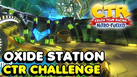 Crash Team Racing Nitro Fueled Oxide Station Ctr Challenge Token Locations Guide Youtube