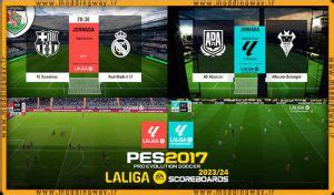 اسکوربرد LaLiga 2023 24 برای PES 2017 مودینگ وی