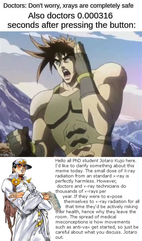 Jotaro Kujo teaches you about radiation | The X-ray Is Safe, Don't ...