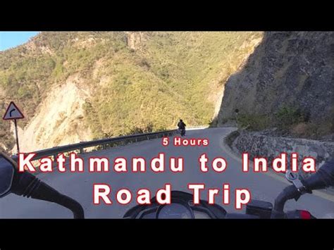 Nepal To India By Road Kathmandu To Hetauda Via Kanti Lokpath Part