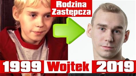 Rodzina Zastępcza 1999 2004 Obsada Kiedyś I Teraz ★ 2019 Youtube