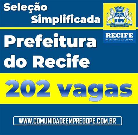 A Prefeitura Do Recife Lan Ou Sele O Simplificada Que Visa Preencher