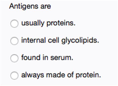 Solved Antigens are usually proteins, internal cell | Chegg.com