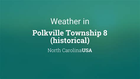 Weather for Polkville Township 8 (historical), North Carolina, USA