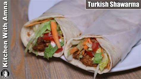 Turkish Chicken Shawarma Recipe By Kitchen With Amna Youtube