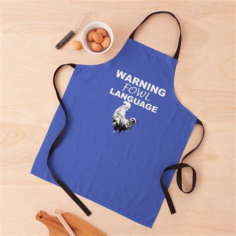 Funny Chicken Theme Slogan Warning Fowl Language Pun Design Apron By